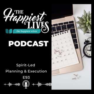 E93: Spirit-Led Planning & Execution