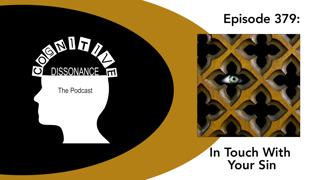 Episode 379: In Touch With Your Sin