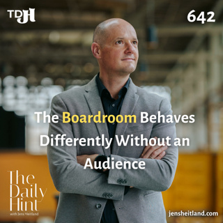 642 - The Boardroom Behaves Differently Without an Audience