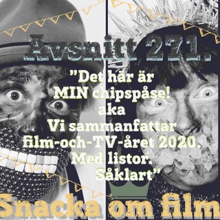 #271 - "det här är MIN chipspåse! a.k.a. vi sammanfattar film-och-tv-året 2020. med listor. såklart."