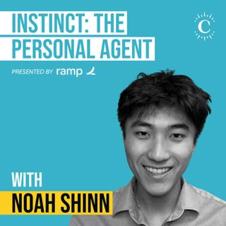 Noah Shinn - Building Instinct: The Personal Agent - [Invest Like the Best, EP.493]