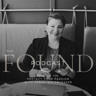 Episode 138: Protect Your Passion with Sarah Waldbuesser of Destination Legal