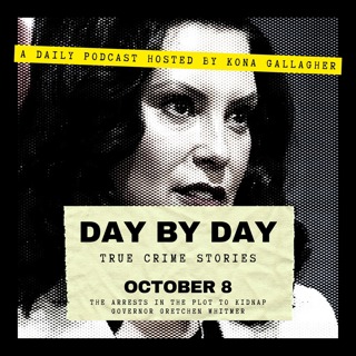 October 8 - The Arrests in the Plot to Kidnap Governor Gretchen Whitmer