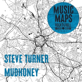 41 - Mudhoney with Steve Turner - Part 1 (Seattle)
