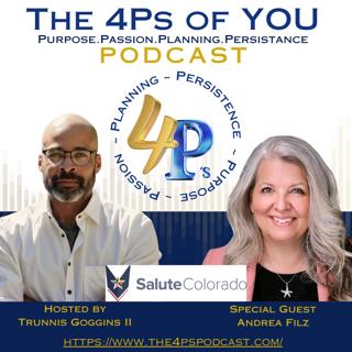 🎖️ Supporting Veterans Beyond the Uniform | Andrea Filz & Salute Colorado | 4Ps Podcast with Trunnis Goggins II