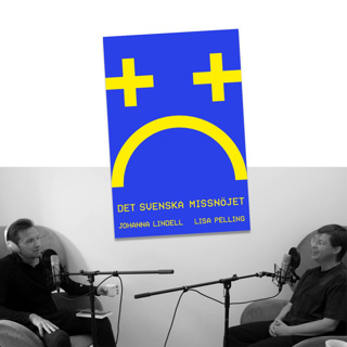 #230 Det svenska missnöjet med Lisa Pelling