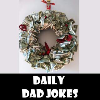 What do you call a Christmas wreath made with $100 bills? | + 17 more jokes | 23 Dec 2022
