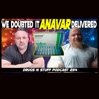 Drugs n Stuff 294 Low-Dose Anavar: The Surprising Add-On That Finished the Cycle Strong