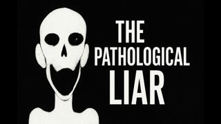 The Psychology of a Pathological Liar
