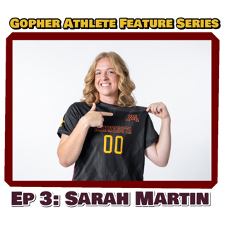 Sarah Martin- Goalkeeper for University of Minnesota Soccer Team! Ep 3 Gopher Athlete Series