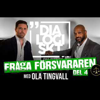 #4 Fråga Försvararen med Advokat Ola Tingvall