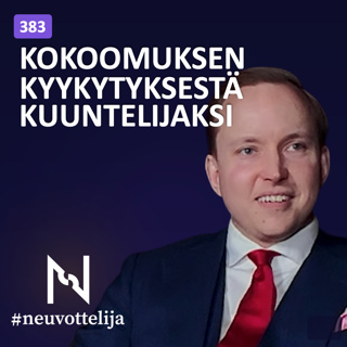 Kokoomuksen kyykytyksestä Kuuntelijaksi | Roni Arvonen | Neuvottelija 383