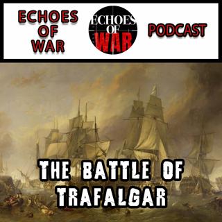 The Battle of Trafalgar: When Admiral Nelson Crushed Napoleon's Dreams