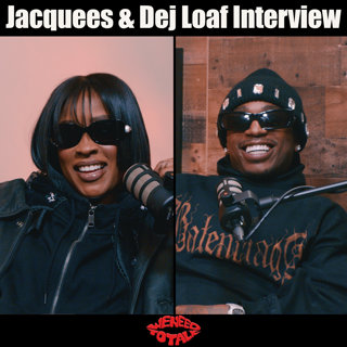 WNTTLK: Navigating The Friendzone with Dej Loaf and Jacquees