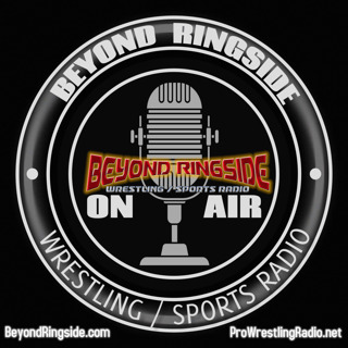 Episode 1004: Beyond Ringside Sports Radio - May 21, 2026