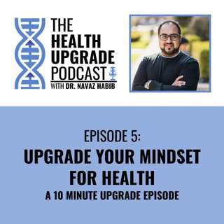 Upgrade your mindset for health