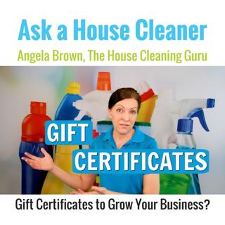Gift Certificates For House Cleaning?
