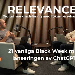 21 vanliga Black Week misstag & lanseringen av ChatGPT Atlas - Avsnitt 6 av Relevance