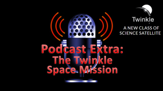 Podcast Extra – The Twinkle Space Mission
