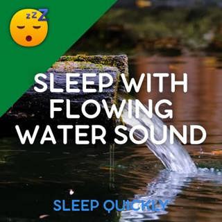 😴💧 SLEEP with FLOWING WATER Sound