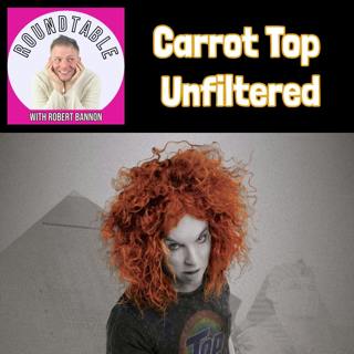 Carrot Top Unfiltered!