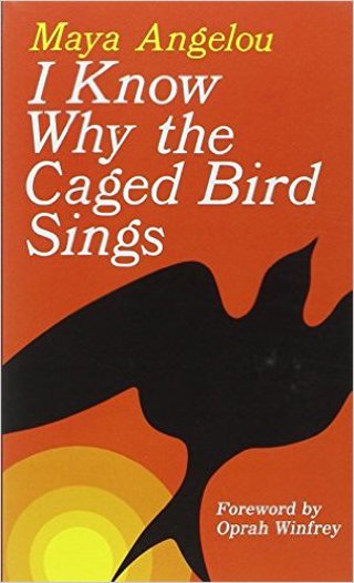 I Know Why The Caged Bird Sings by Maya Angelou