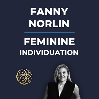 Psychedelic Conversations | Fanny Norlin (Part 2) - Feminine Individuation #158