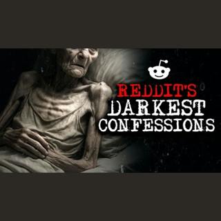 Episode 40: Darkest Reddit Confessions