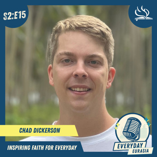 S2-E15 | Everyday Eurasia |  Chad Dickerson