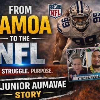 From Samoa to the NFL | Junior Aumavae’s Story (Part 1)