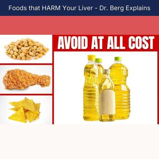 Foods that HARM Your Liver - Dr. Berg Explains