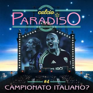 Calcio Paradiso - #4 Campionato italiano?