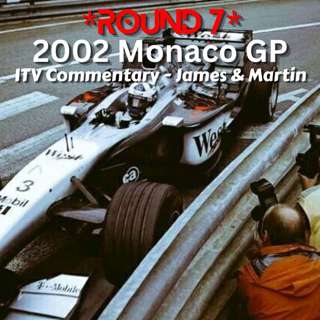 2002 Monaco GP *Round 7* (ITV Commentary - James & Martin)