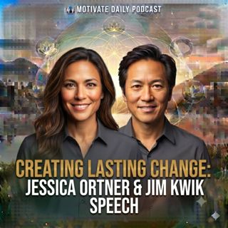 Creating Lasting Change | Jessica Ortner & Jim Kwik Speech