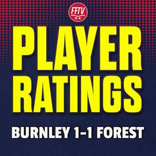 Meh Performance! Burnley 1-1 Nottingham Forest | Match Reaction & Player Ratings