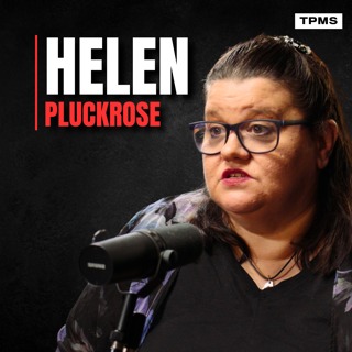 #184 - Helen Pluckrose - Liberalism, Free Speech & the Authoritarian Turn