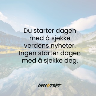 Morgenrutinen er ikke en vane – den er en beslutning om hvem du vil være
