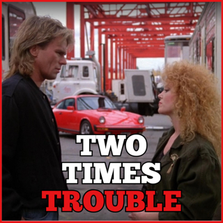 Two Times Trouble - S5:E10