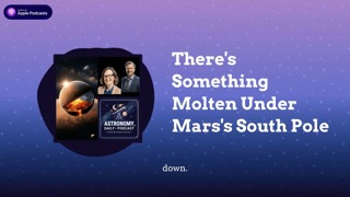 There’s Something Molten Under Mars’s South Pole