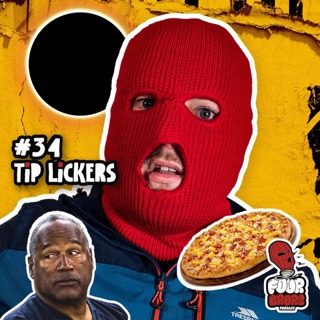 #34 - Tip Lickers