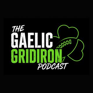 The Gaelic Gridiron Podcast