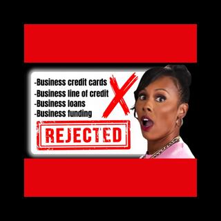 Everyone is getting DECLINED for BUSINESS CREDIT