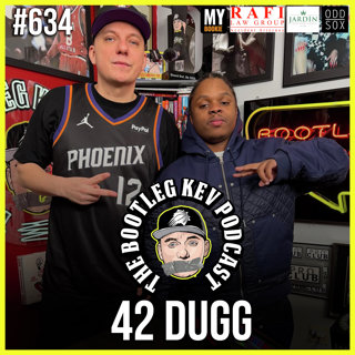 #634 - 42 Dugg on Ventures With Lil Baby & Gotti, Cops Ripping Up His Lyrics, Losing 100k Bet & More