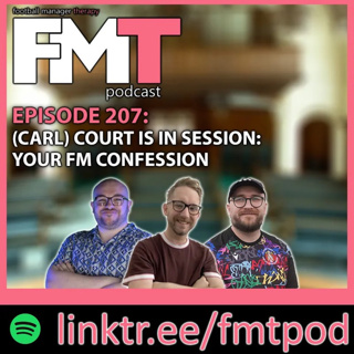 FMT Episode 207: (Carl) Court In Session: Your FM Confessions