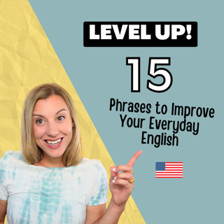 15 Phrases to Help Level Up Your English