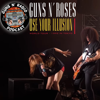 Guns N' Radio 300 - The Tokyo Tapes (Part 1)