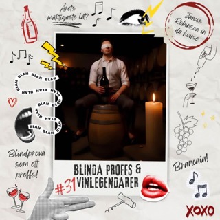 31: Blinda proffs & vinlegendarer