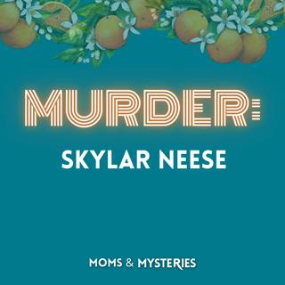 The Betrayal of Skylar Neese