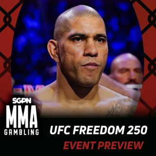 UFC Freedom 250 Betting Guide (Human Cockfighting No More) | MMA Gambling Podcast (Ep.1104)