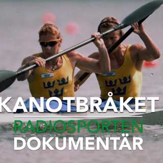 Radiosporten dokumentär: Kanotbråket